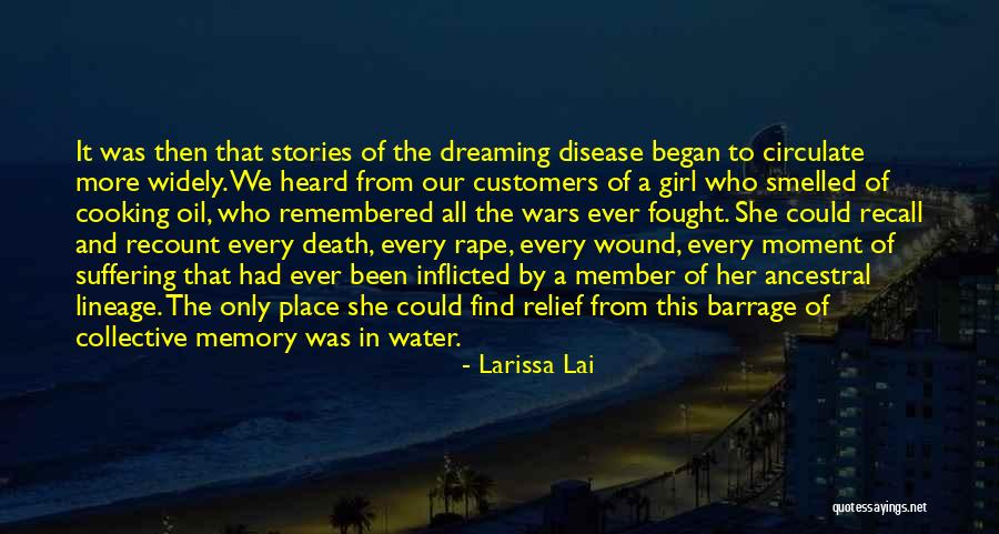 Memory Of Water Quotes By Larissa Lai Memory Of Water Quotes By Larissa Lai