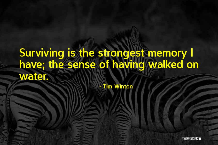 Memory Of Water Quotes By Tim Winton