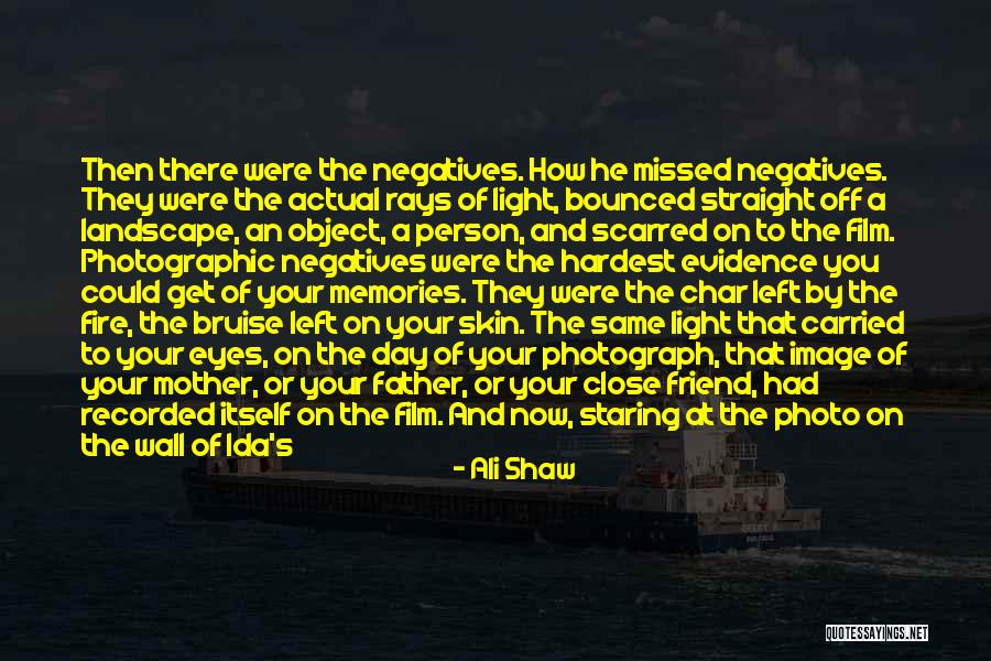 Memory Photo Quotes By Ali Shaw Memory Photo Quotes By Ali Shaw
