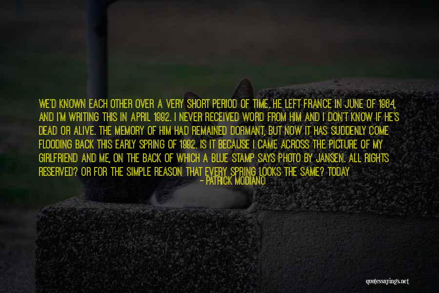 Memory Photo Quotes By Patrick Modiano Memory Photo Quotes By Patrick Modiano