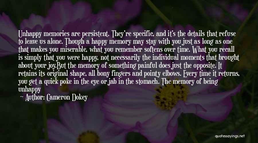 Memory Power Quotes By Cameron Dokey