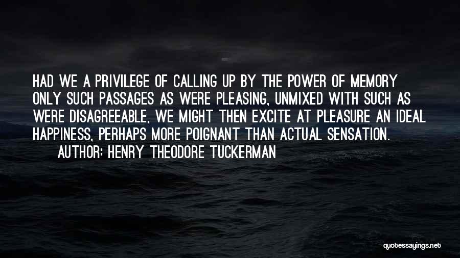 Memory Power Quotes By Henry Theodore Tuckerman