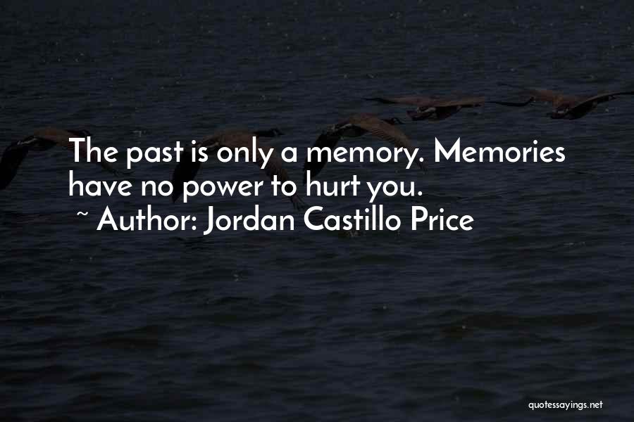 Memory Power Quotes By Jordan Castillo Price