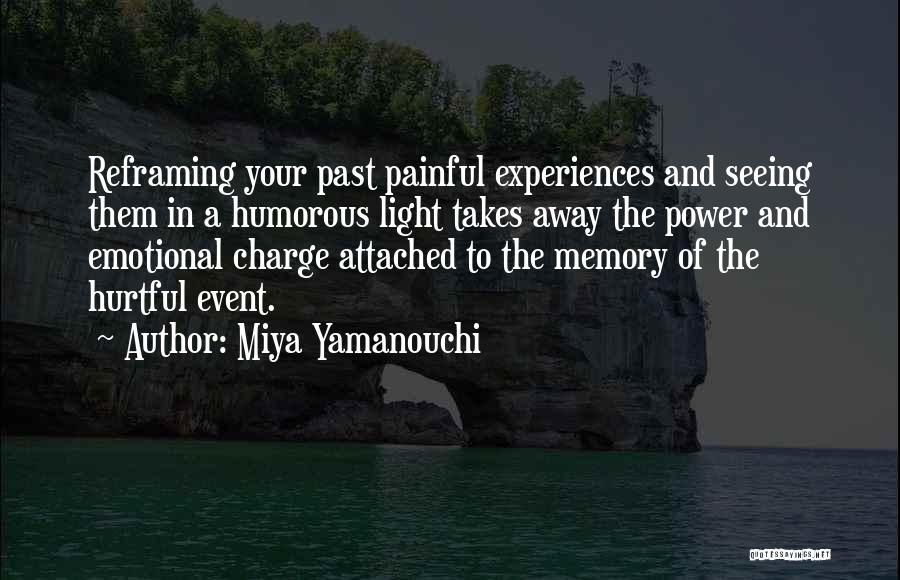 Memory Power Quotes By Miya Yamanouchi