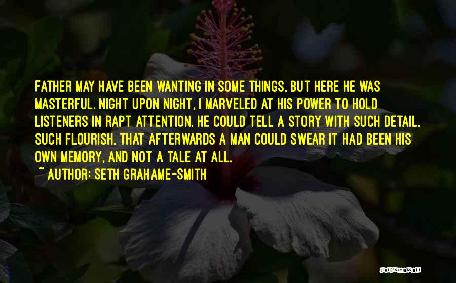 Memory Power Quotes By Seth Grahame-Smith