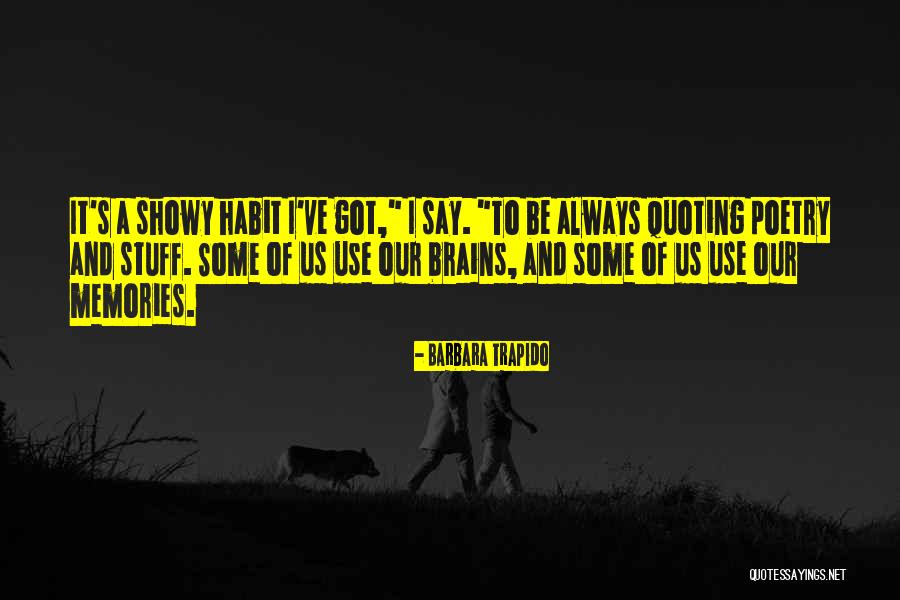 Memory Quotes Quotes By Barbara Trapido Memory Quotes Quotes By Barbara Trapido