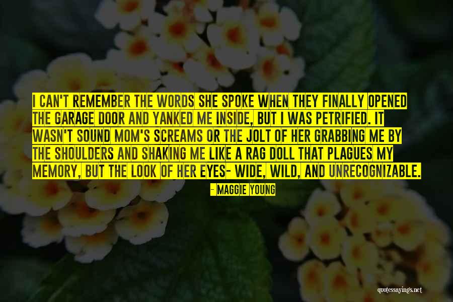 Memory Quotes Quotes By Maggie Young Memory Quotes Quotes By Maggie Young