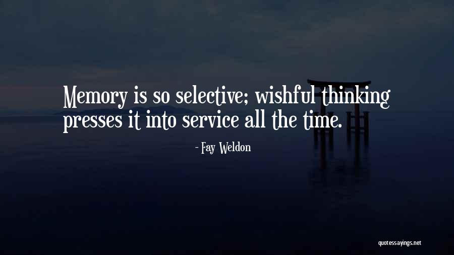 Memory Time Thinking Quotes By Fay Weldon Memory Time Thinking Quotes By Fay Weldon
