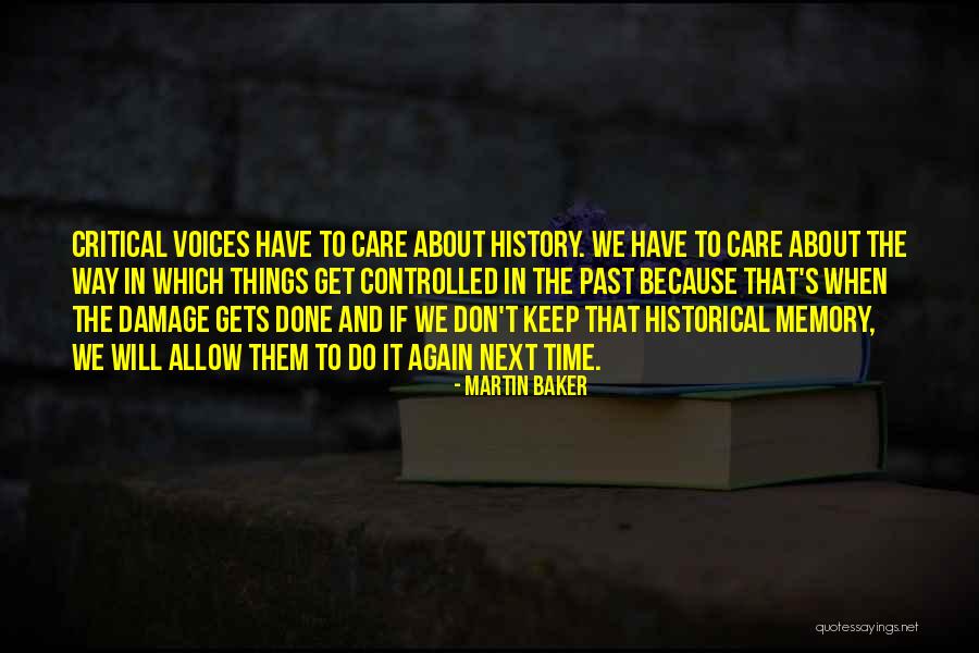 Memory Time Thinking Quotes By Martin Baker Memory Time Thinking Quotes By Martin Baker