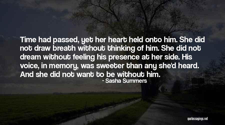 Memory Time Thinking Quotes By Sasha Summers Memory Time Thinking Quotes By Sasha Summers