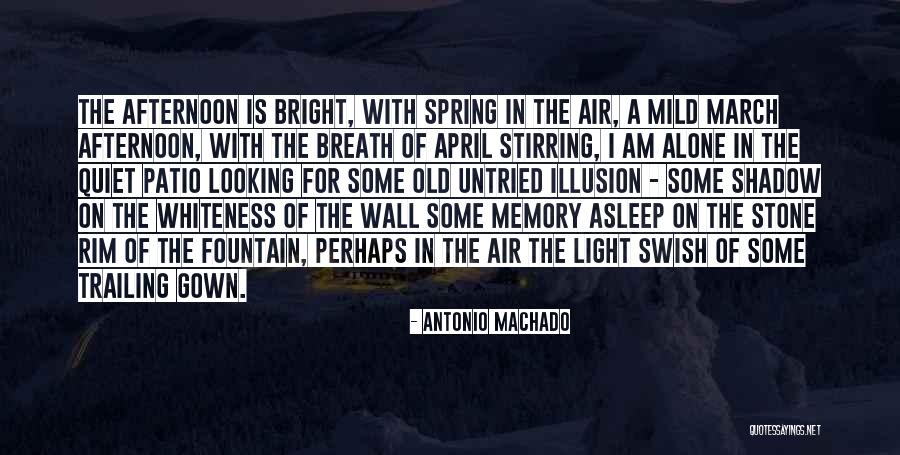 Memory Wall Quotes By Antonio Machado Memory Wall Quotes By Antonio Machado
