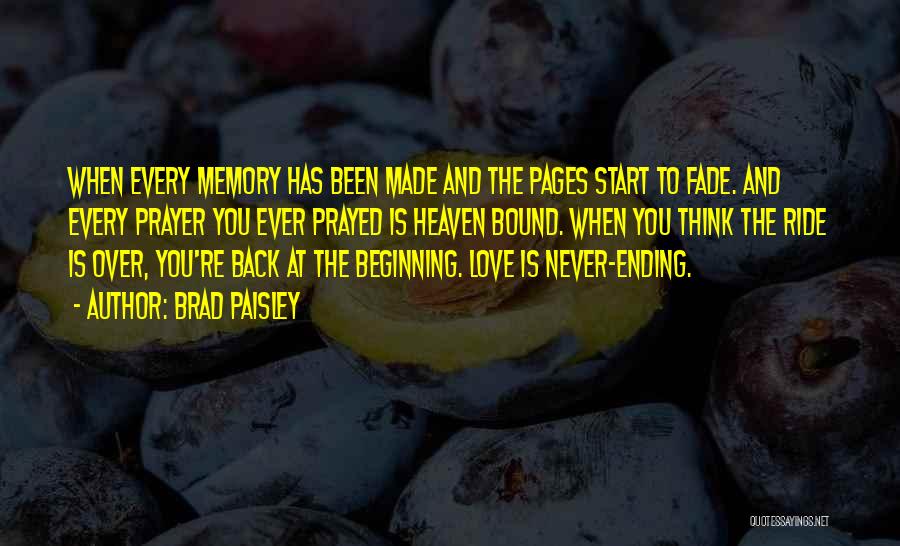 Memory Will Never Fade Quotes By Brad Paisley
