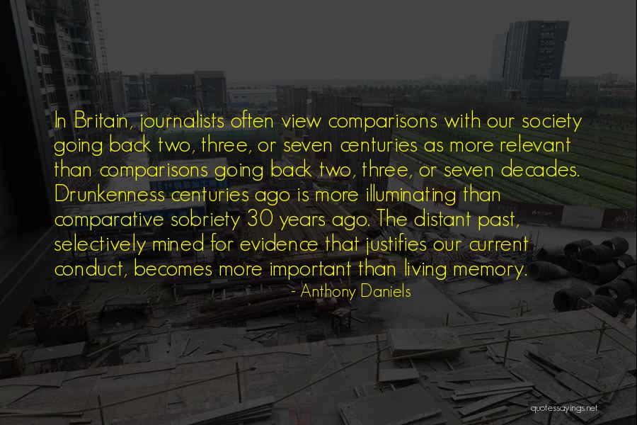 Memory Years Ago Quotes By Anthony Daniels Memory Years Ago Quotes By Anthony Daniels
