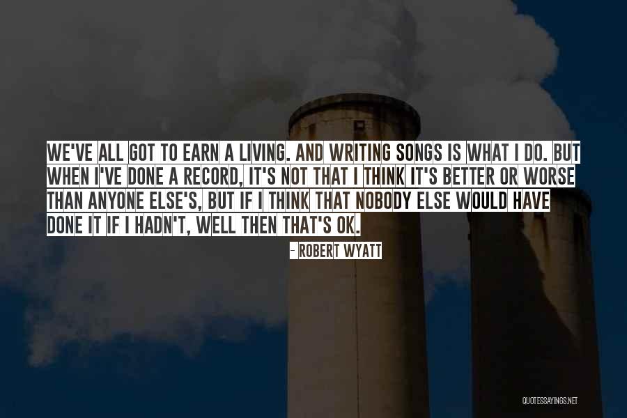 Memoryhackers Quotes By Robert Wyatt Memoryhackers Quotes By Robert Wyatt