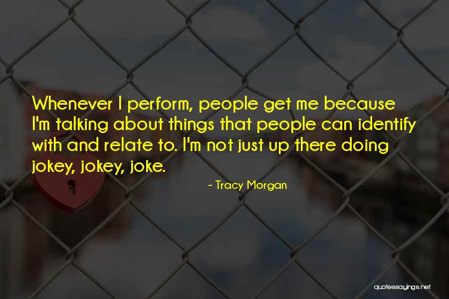 Memostimax Quotes By Tracy Morgan Memostimax Quotes By Tracy Morgan