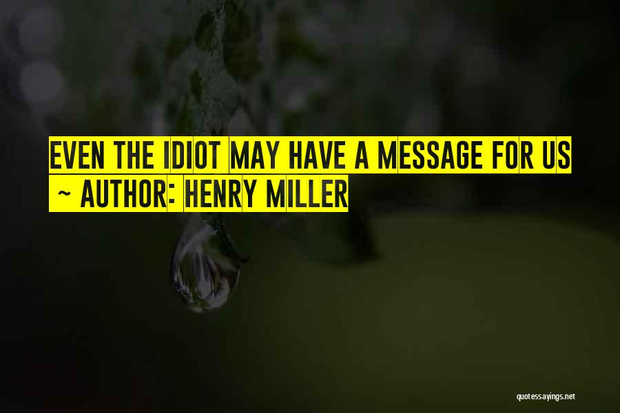 Memotong Video Quotes By Henry Miller