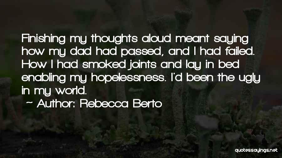 Memotong Video Quotes By Rebecca Berto