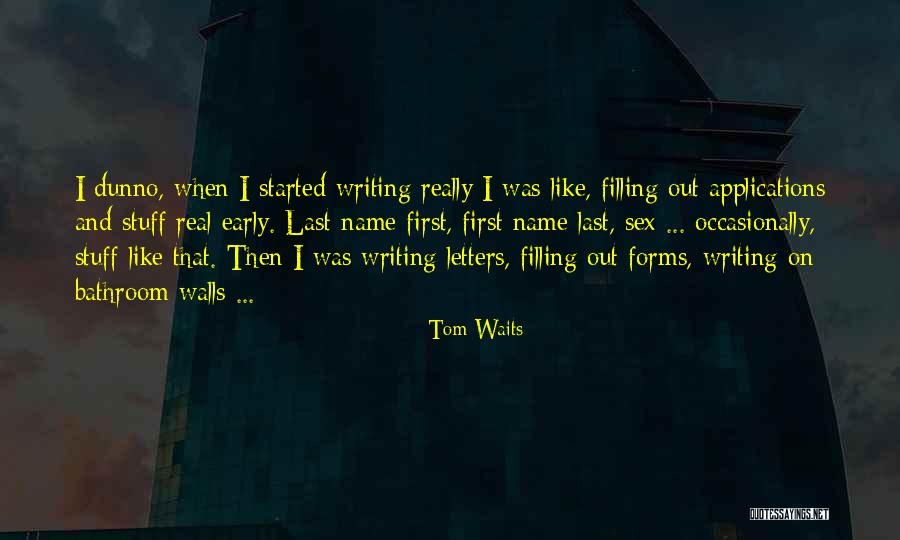 Memperbanyak Sperma Quotes By Tom Waits Memperbanyak Sperma Quotes By Tom Waits