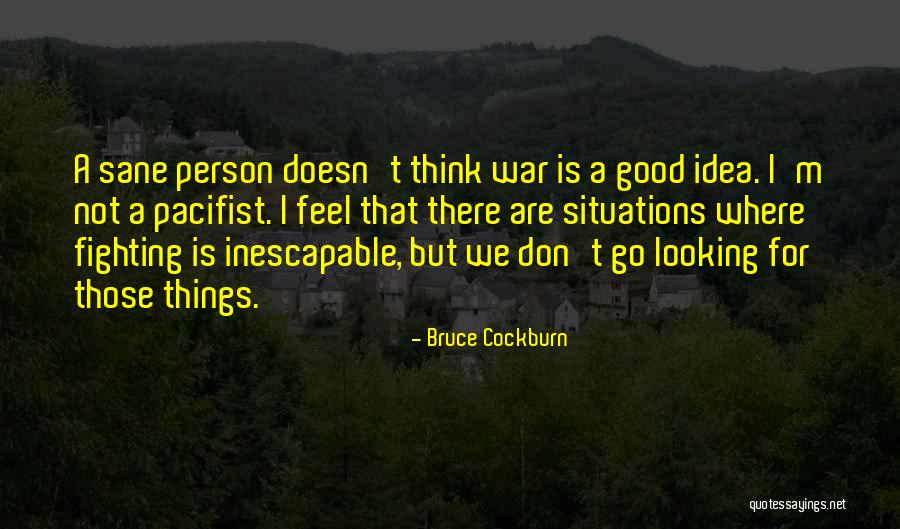Memperkuat Komitmen Quotes By Bruce Cockburn Memperkuat Komitmen Quotes By Bruce Cockburn