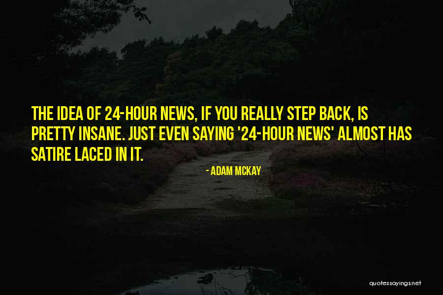 Mempersiapkan Pendidikan Quotes By Adam McKay Mempersiapkan Pendidikan Quotes By Adam McKay