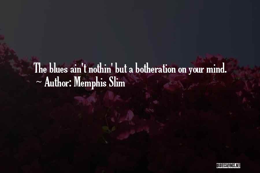 Memphis Slim Quotes 1776014