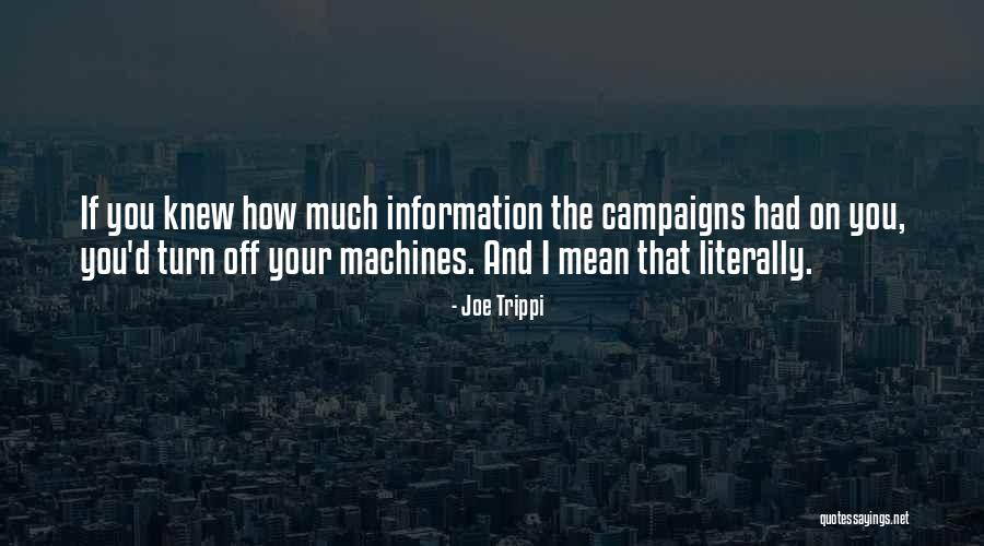 Memprihatinkan Atau Quotes By Joe Trippi Memprihatinkan Atau Quotes By Joe Trippi