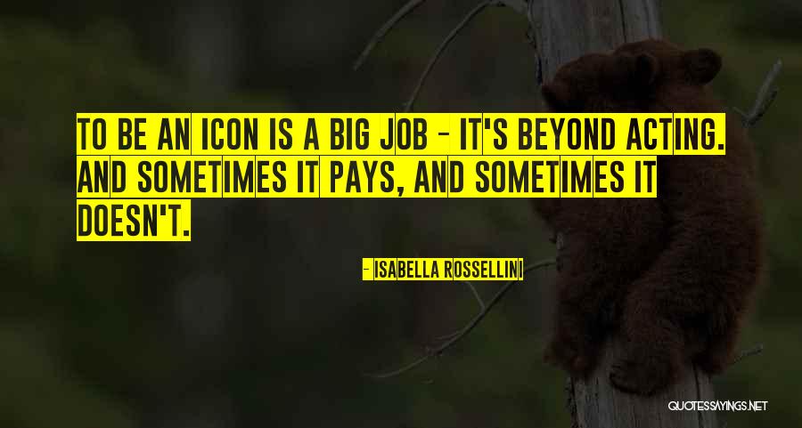 Memudarnya Quotes By Isabella Rossellini Memudarnya Quotes By Isabella Rossellini
