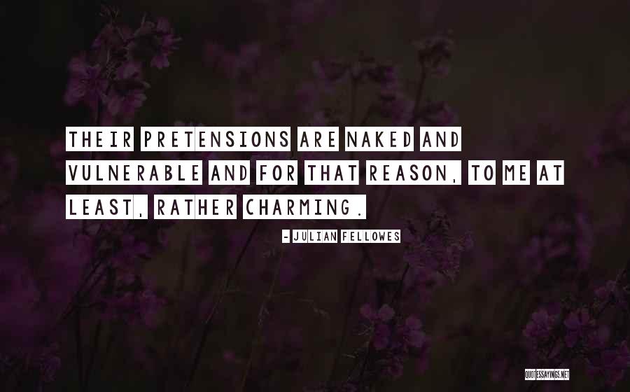 Memudarnya Quotes By Julian Fellowes Memudarnya Quotes By Julian Fellowes