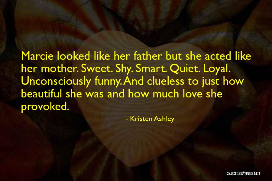 Memudarnya Quotes By Kristen Ashley Memudarnya Quotes By Kristen Ashley