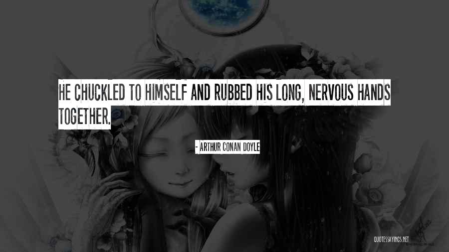 Memutus Hubungan Quotes By Arthur Conan Doyle Memutus Hubungan Quotes By Arthur Conan Doyle
