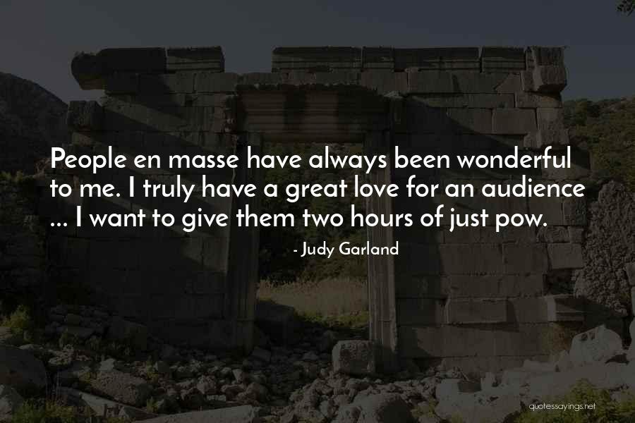 Memutus Hubungan Quotes By Judy Garland Memutus Hubungan Quotes By Judy Garland