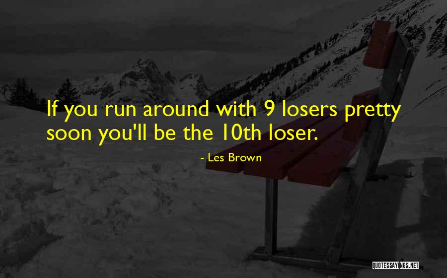 Memutuskan Silaturahmi Quotes By Les Brown Memutuskan Silaturahmi Quotes By Les Brown