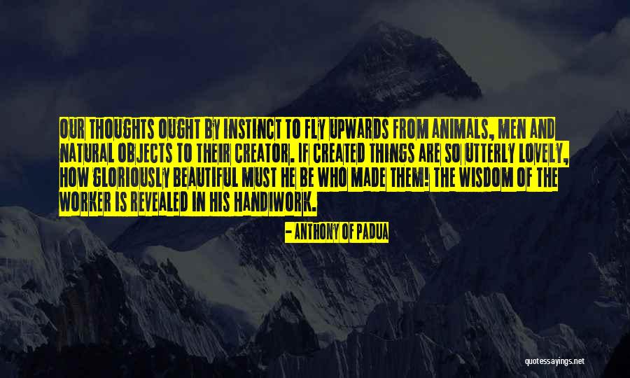 Men And Animals Quotes By Anthony Of Padua Men And Animals Quotes By Anthony Of Padua