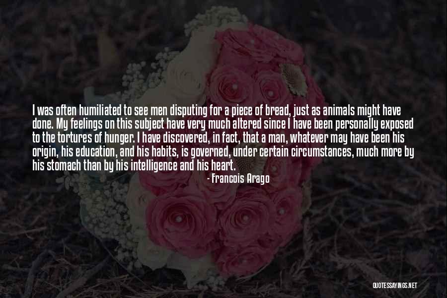 Men And Animals Quotes By Francois Arago Men And Animals Quotes By Francois Arago