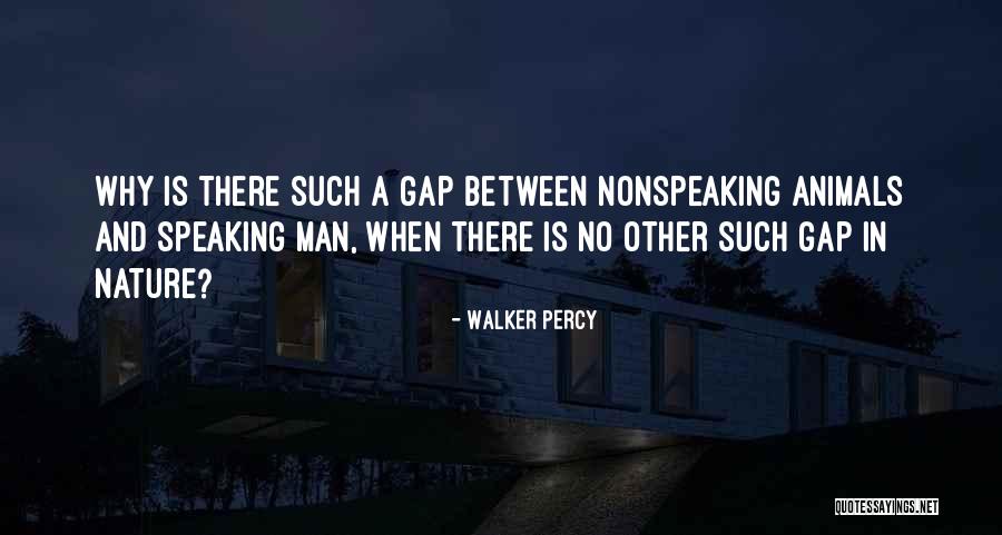 Men And Animals Quotes By Walker Percy Men And Animals Quotes By Walker Percy