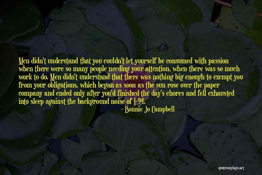 Men And Attention Quotes By Bonnie Jo Campbell Men And Attention Quotes By Bonnie Jo Campbell
