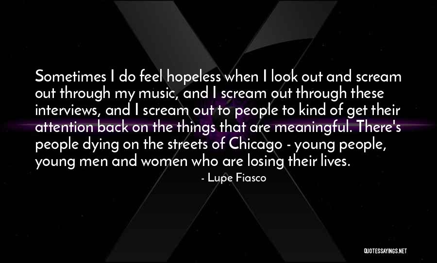 Men And Attention Quotes By Lupe Fiasco Men And Attention Quotes By Lupe Fiasco