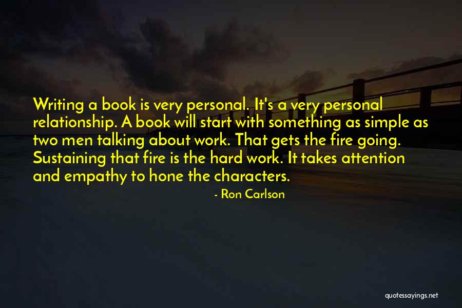 Men And Attention Quotes By Ron Carlson Men And Attention Quotes By Ron Carlson