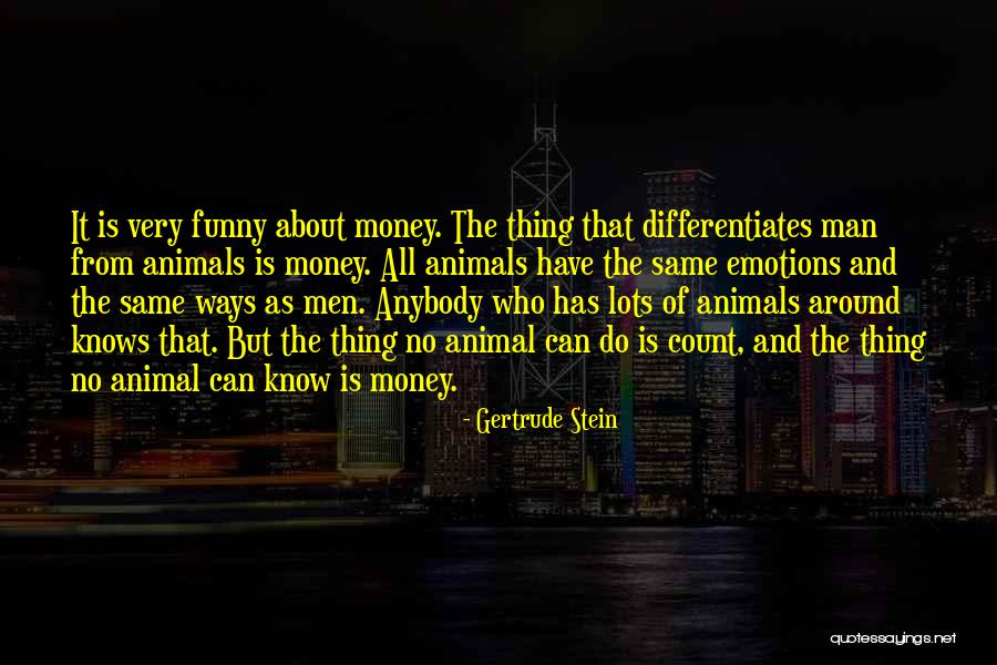 Men And Emotions Quotes By Gertrude Stein Men And Emotions Quotes By Gertrude Stein