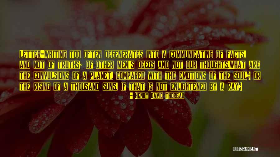 Men And Emotions Quotes By Henry David Thoreau Men And Emotions Quotes By Henry David Thoreau