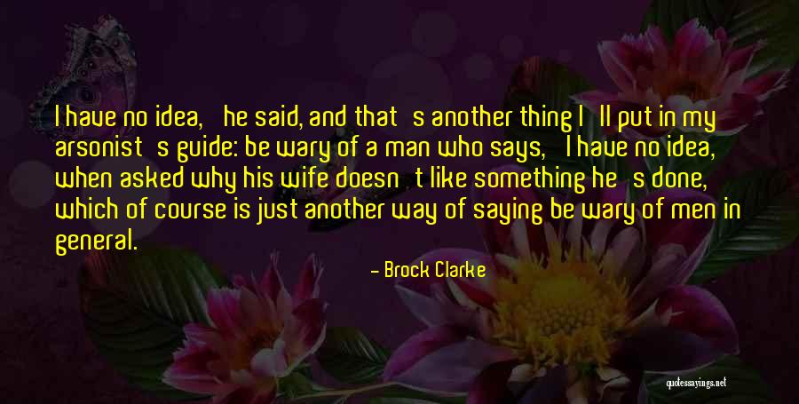 Men And Marriage Quotes By Brock Clarke Men And Marriage Quotes By Brock Clarke