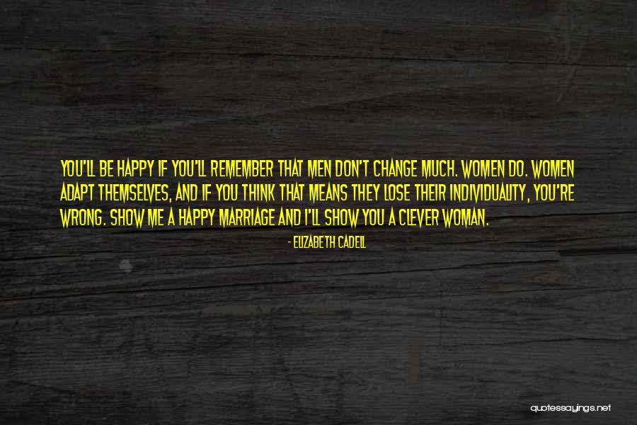Men And Marriage Quotes By Elizabeth Cadell Men And Marriage Quotes By Elizabeth Cadell