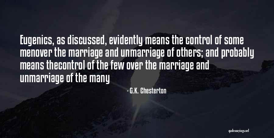 Men And Marriage Quotes By G.K. Chesterton Men And Marriage Quotes By G.K. Chesterton