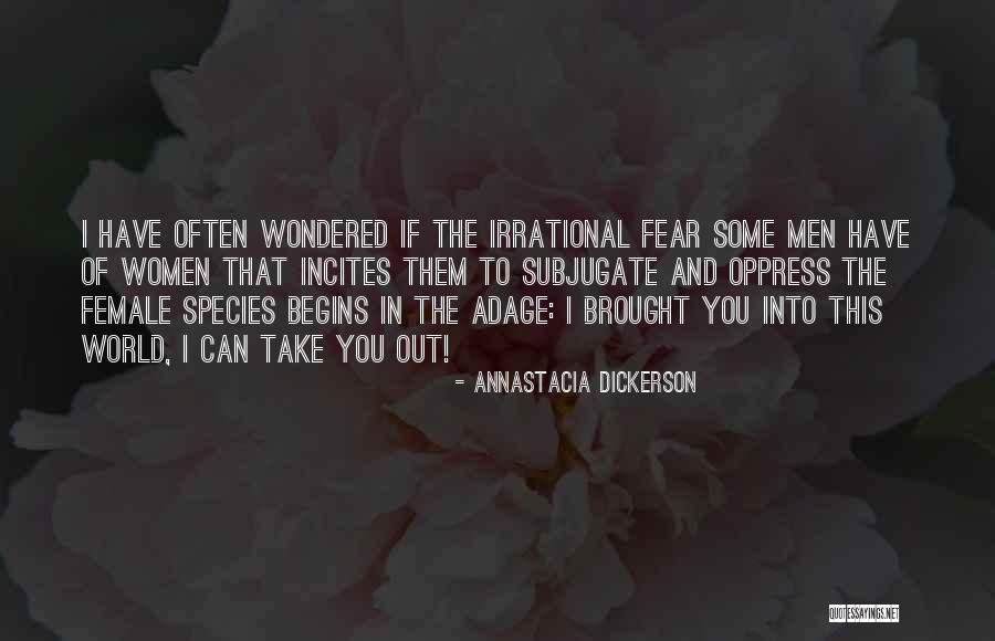 Men And Wo Quotes By Annastacia Dickerson Men And Wo Quotes By Annastacia Dickerson
