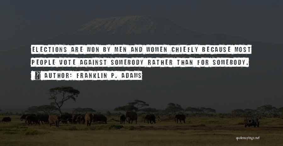 Men And Women Quotes By Franklin P. Adams