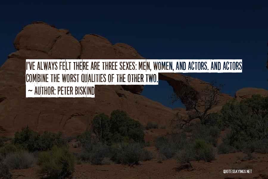 Men And Women Quotes By Peter Biskind