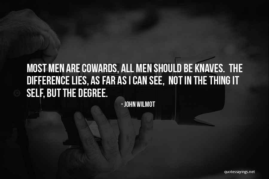 Men Are Cowards Quotes By John Wilmot Men Are Cowards Quotes By John Wilmot