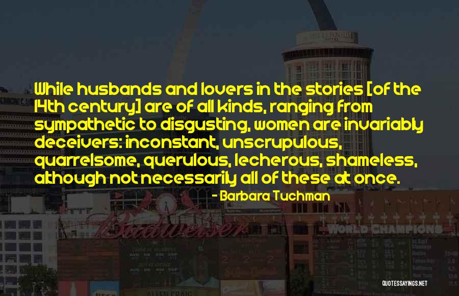 Men Are Disgusting Quotes By Barbara Tuchman Men Are Disgusting Quotes By Barbara Tuchman