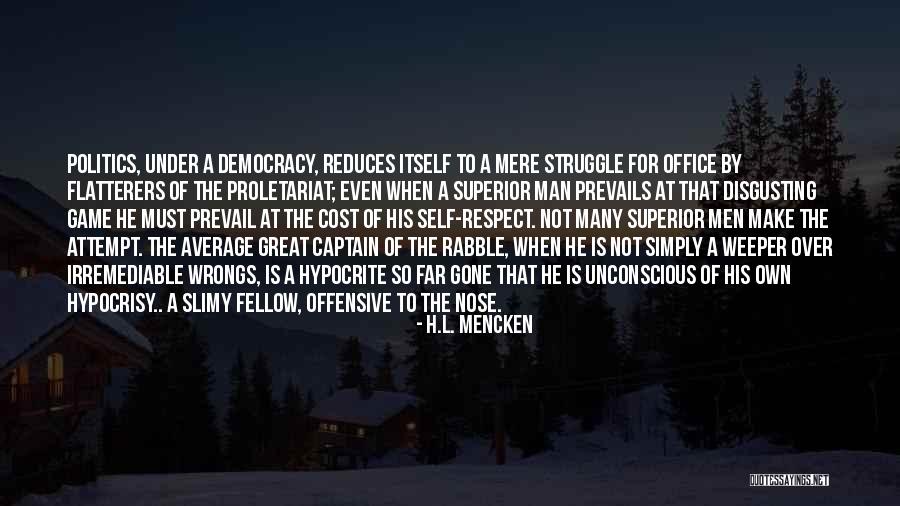 Men Are Disgusting Quotes By H.L. Mencken Men Are Disgusting Quotes By H.L. Mencken