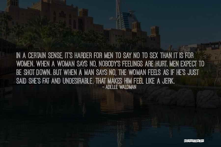 Men Are Jerk Quotes By Adelle Waldman Men Are Jerk Quotes By Adelle Waldman